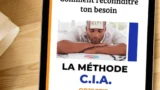 Reconnaître ton besoin méthode C.I.A.